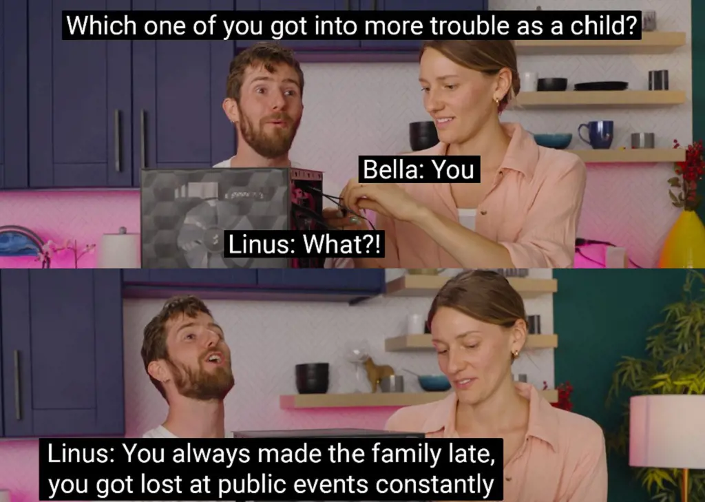 Linus Sebastian introduced Bella's favorite sister on the Youtube channel. He has never built a PC for her in their entire life.
