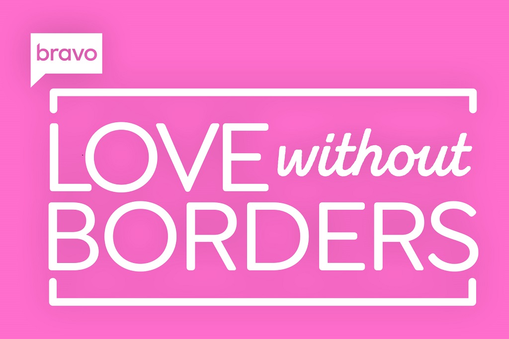 Bravo shared the new show Love Without Borders as a Bold Social Experiment 